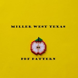 May include: A PDF pattern for a beaded apple, with the text "MILLER WEST TEXAS" and "PDF PATTERN" on a yellow background.