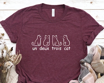 Un Deux Trois Cat Shirt, French Cat, Cute Cat Tee, Gifts for Cat Lovers, Cat Lady Gift, Cat Mum, Cat Dad, Cat Clothing, Black Cat Shirt, Tee