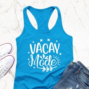 Vacay Mode Tank Top, Summer Vacation Shirt, Travel Tank, Vacation Mode, Beachwear