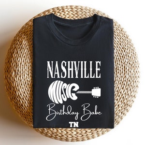 Nashville Birthday Shirts | Nashville Birthday Crew Shirts | Nashville Birthday Babe | Nashville Trip Birthday | Nashville Birthday Vacation