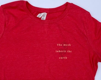 Christliches T-Shirt für Frauen- BibelVershirt- Meek Erbt die Erde