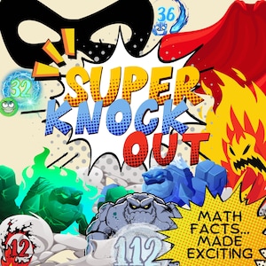 May include: A colourful comic book style illustration with the words "SUPER KNOCK OUT" in a large font. The image features a variety of cartoon characters and numbers, including 32, 36, 112, and 12. The text "MATH FACTS... MADE EXCITING" is also included in the image.