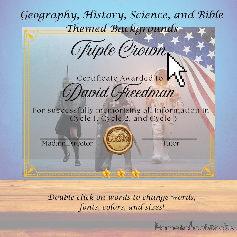 May include: A certificate with the text "Triple Crown" and "Certificate Awarded to David Freedman". The certificate has an American flag design and illustrations of a knight and an astronaut. The text "Geography, History, Science, and Bible Themed Backgrounds" is at the top.