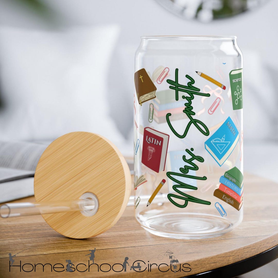 Personalized Classical Homeschool Sipper Glass 16oz Tutor Teacher ...