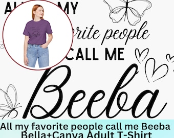 All of My Favorite People call me Beeba Super Soft Unisex Jersey Short Sleeve Tee