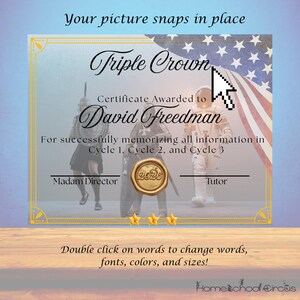 May include: A certificate with the text "Triple Crown" and "Certificate Awarded to David Freedman". The certificate has an American flag design and features illustrations of a knight, a medieval soldier, and an astronaut. The text "Your picture snaps in place" is at the top.