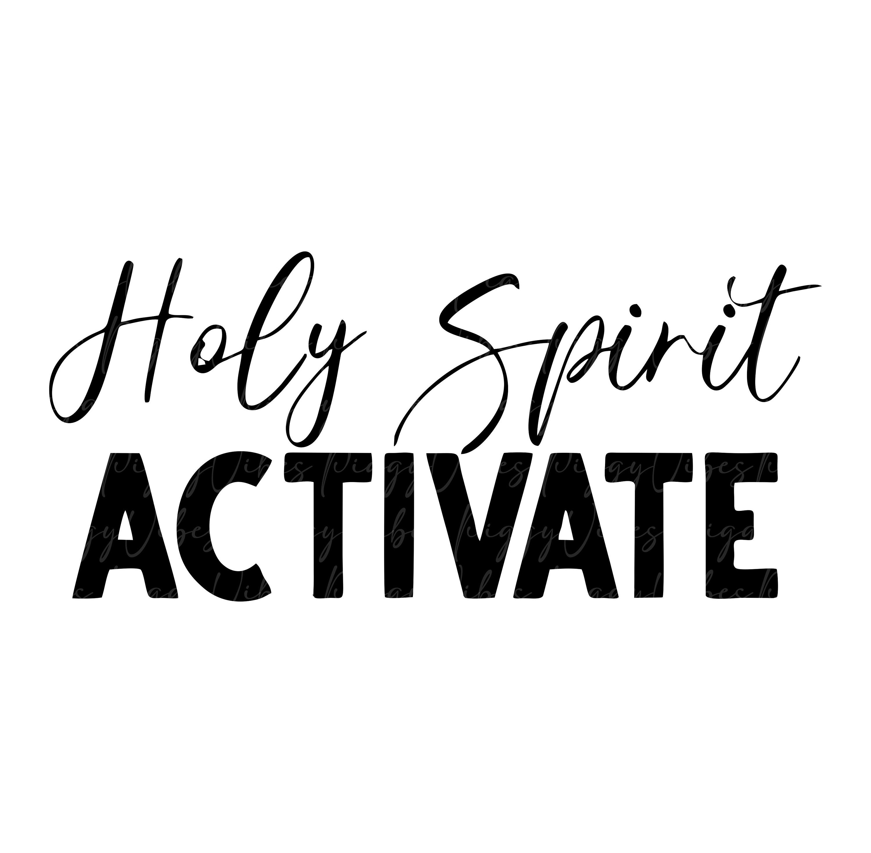 Holy Spirit Activate SVG Cut File for Cricut Christian | Etsy