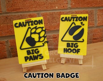 Caution Badge - Big Paws & Big Hoof