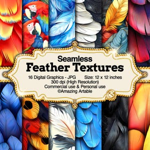 May include: A collection of seamless feather textures featuring vibrant blue, red, yellow, and white plumage patterns. The central label displays the text Seamless Feather Textures, 16 Digital Graphics - JPG, Size: 30.48 x 30.48 cm, 300 dpi, and Amazing Artable.
