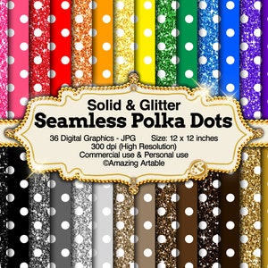 May include: A collection of 36 digital graphics featuring solid and glitter seamless polka dot patterns in various colours. Each graphic measures 30.48 x 30.48 cm at 300 dpi. The text reads Solid & Glitter Seamless Polka Dots, 36 Digital Graphics - JPG, Size: 12 x 12 inches, 300 dpi (High Resolution), Commercial use & Personal use, Amazing Artable.