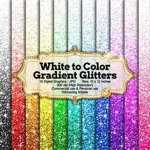 Può includere: Una collezione di 15 grafiche digitali con glitter in sfumatura dal bianco al colore. Il testo recita White to Color Gradient Glitters, 15 Digital Graphics - JPG, Size: 12 x 12 inches, 300 dpi (High Resolution), Commercial use & Personal use.