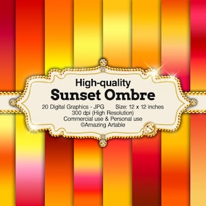 May include: A digital graphic set featuring vertical sunset ombre stripes in shades of red, orange, and yellow. A central cream-colored ornate label displays the text High-quality Sunset Ombre, 20 Digital Graphics - JPG, Size: 12 x 12 inches, 300 dpi.