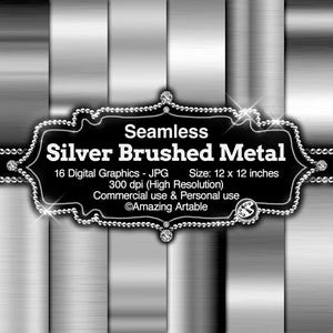 May include: A collection of sixteen seamless silver brushed metal digital graphics. The image features vertical panels of varying metallic silver textures and a central black label with the text Seamless Silver Brushed Metal, 16 Digital Graphics - JPG, Size: 12 x 12 inches, 300 dpi (High Resolution), Commercial use & Personal use, Amazing Artable.
