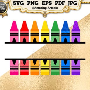 May include: A digital graphic design featuring two rows of seven colorful crayons in pink, red, orange, yellow, green, blue, and purple. The rows are separated by a horizontal white space. Text at the top reads SVG PNG EPS PDF JPG and Amazing Artable.