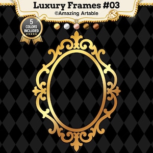 May include: An oval gold-colored frame with ornate, symmetrical scrollwork and fleur-de-lis accents. The top header displays the text Luxury Frames #03, Amazing Artable, and a badge indicating 5 colors included with five circular color swatches.
