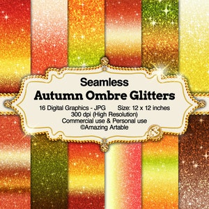 Puede incluir: Una colección de 16 gráficos digitales sin costuras con texturas de purpurina degradada de otoño en tonos rojos, naranjas, amarillos y verdes. La etiqueta central dice Seamless Autumn Ombre Glitters, 16 Digital Graphics - JPG, Tamaño: 30,48 x 30,48 cm.