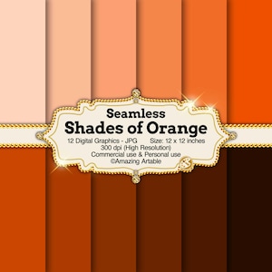 May include: A digital graphic set featuring twelve vertical panels in a gradient of orange shades, ranging from pale peach to deep dark brown. A central cream-coloured label with gold beaded trim displays the text Seamless Shades of Orange.