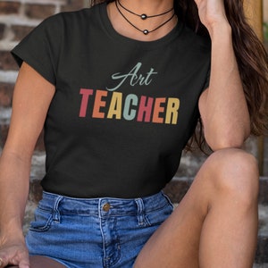 Art Teacher T-Shirt  teacher shirt teacher appreciation Art teacher tshirt Art Teacher Gift Art Teacher Clothing,teacher gift Artist Tshirt