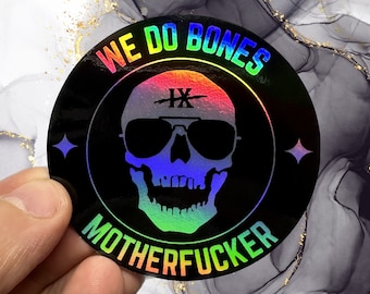 The Locked Tomb // Gideon the Ninth -- &quot;We Do Bones&quot; -- HOLOGRAPHIC Glossy Weatherproof Permanent Sticker