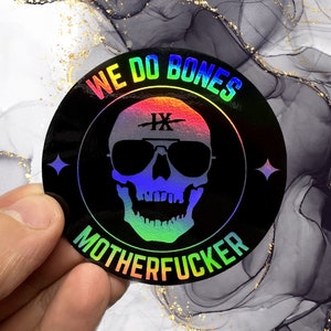 The Locked Tomb // Gideon the Ninth -- "We Do Bones" -- HOLOGRAPHIC Glossy Weatherproof Permanent Sticker