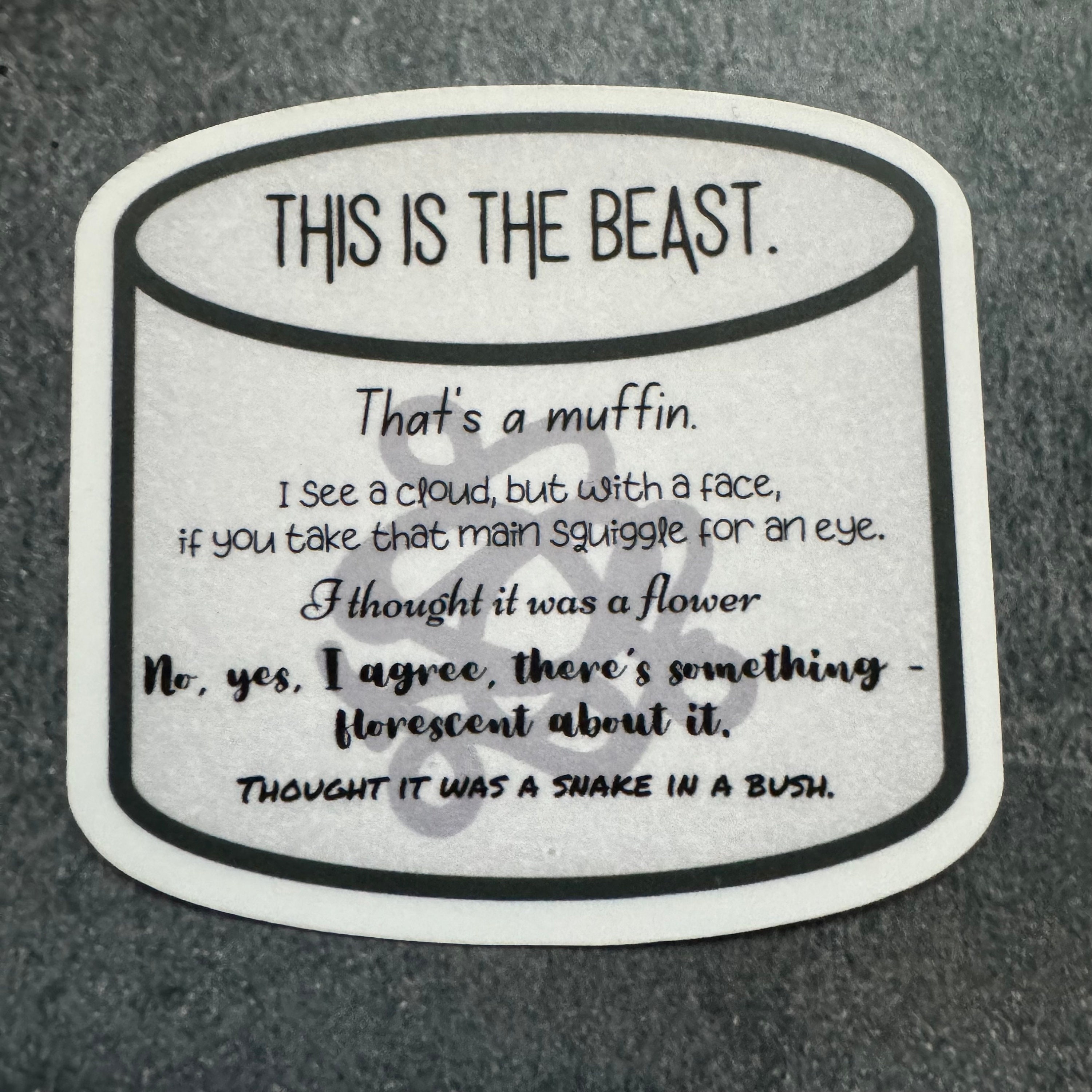 The Locked Tomb // Harrow the Ninth -- "This is the beast. That's a muffin. (etc)" -- Matte vinyl waterproof sticker