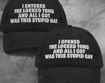 The Locked Tomb // Nona the Ninth -- I Opened/Entered the Locked Tomb and All I Got... -- Embroidered Distressed Dad Hat