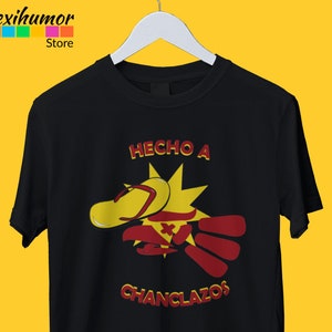 Hecho A Chanclazos, Funny Mexican T-shirt, Spanish Gifts, Spanish Saying, Latinos, Hispanic Humor, Mexico, La Chancla, Latina mom, Parody