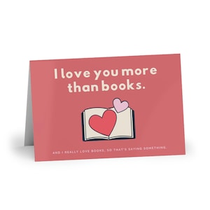 Je t'aime plus que des livres Cartes de Saint-Valentin, cartes d'anniversaire (1 ou 10 pièces)