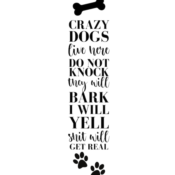 Crazy Dogs Live Here SVG || Welcome Sign SVG || Front Porch Sign || Porch Decor || Front Door Sign SVG
