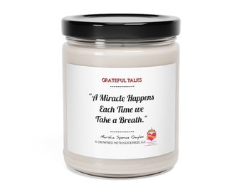 A Miracle Happens Each Time we Take a Breath - Clean Cotton Scented Soy Candle, 9oz