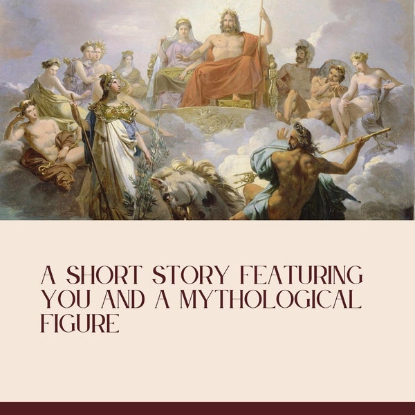 Custom Short Story with You and a Mythological Figure (Short Story Commission - 20 pages max)