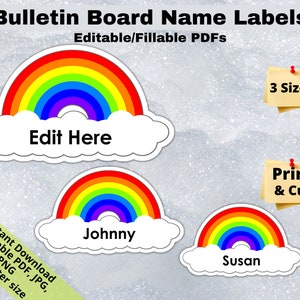 May include: Three printable rainbow name labels with editable text fields. The labels are in three different sizes. The largest label says "Edit Here", the medium label says "Johnny", and the smallest label says "Susan".