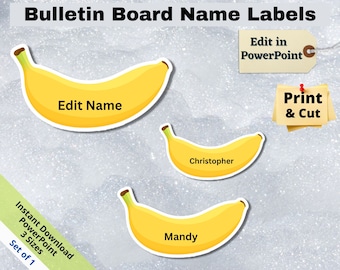Banana Name Tags: Editable Classroom Decor (PowerPoint, Digital Download)