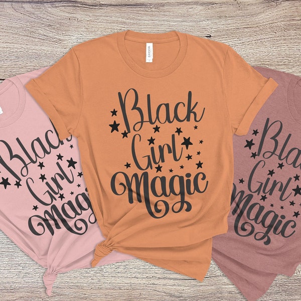 Black Girl Magic Shirts For Women - Melanin Graphic Tee, African American T-Shirt, Short Sleeve, Multiple Colors & Sizes