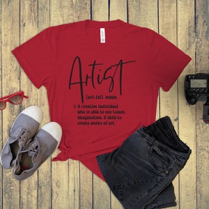 Artist Definition T-Shirt, Artist Definition Shirt, Artist Shirt, Art Shirt, Artist Gifts, Art Teacher Shirt, Artist Tshirt