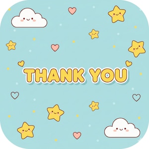 May include: A light blue background with yellow stars, pink hearts, and white clouds. The words "THANK YOU" are in yellow with a white outline. The design has a cute, cartoonish style.