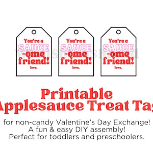 May include: Printable Valentine's Day treat tags featuring the text "You're a SAUCE -ome friend!" in red and pink lettering on a white background. The tags are designed for non-candy exchanges and are perfect for toddlers and preschoolers.
