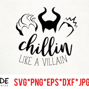 May include: Black and white silhouette design of three Disney villains, Maleficent, Ursula, and the Evil Queen, with the text "chillin' like a villain".