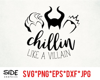 Chillin like a Villain instant download digital file svg, png, eps, jpg, and dxf clip art for cricut silhouette and other cutting software