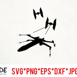 May include: Black silhouette graphic of an X-wing fighter and two TIE fighters on a white background. The image includes the text "SIDE GRAPHICS" and file type options: SVG, PNG, EPS, DXF, and JPG.