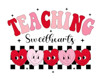 Insegnamento Sweethearts png, Insegnante San Valentino png, Amore png, Giorno di San Valentino png, Insegnante Png, Insegnante Sublimazione, Design maglietta di San Valentino