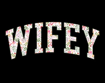 Floral Wifey PNG, Boho Wife PNG Sublimation Design, Retro Wifey Shirt Graphic, Wedding PNG for Bride, Floral Wife Clipart, Instant Download