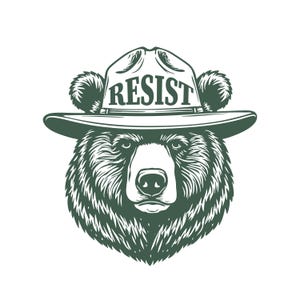 May include: A black and white illustration of a bear wearing a ranger hat with the word "RESIST" printed on the front.