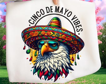 Cinco de meyo vibes Eagle PNG, Mexican Independence Day Sublimation, Mexico sabor de libertada , Fiesta Shirt Graphic, Digital Download
