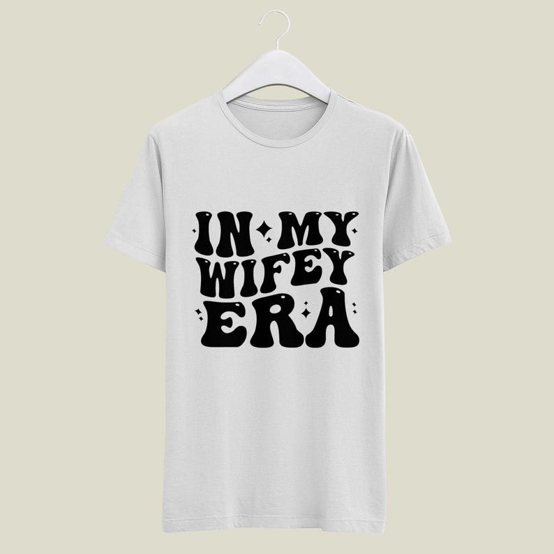 In My Wifey Era Svg, in My Wifey Era Png, Wifey Svg, Wifey Png ...