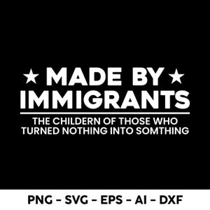 Made By Immigrants, Dreamer, Proud Daughter, Hispanic Heritage, Mexican Culture, immigrant, Immigrant rights svg, Immagrant Heritage Month