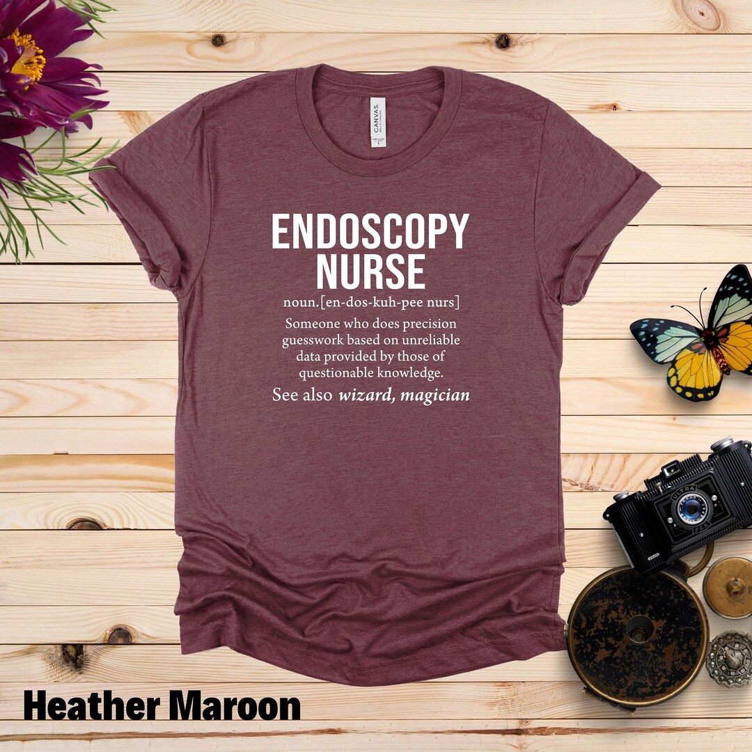 Nurse Endoscopy Shirt Endo Nurse Tshirt Nurse Tshirt Etsy