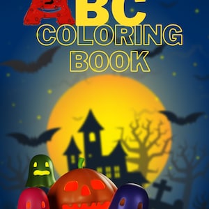 May include: A Halloween-themed coloring book with the letter A in red, the letters BC in yellow, and the words "COLORING BOOK" in yellow. The background is a dark blue night sky with a yellow moon, a silhouette of a haunted house, and three ghosts: one green, one red, and one purple.