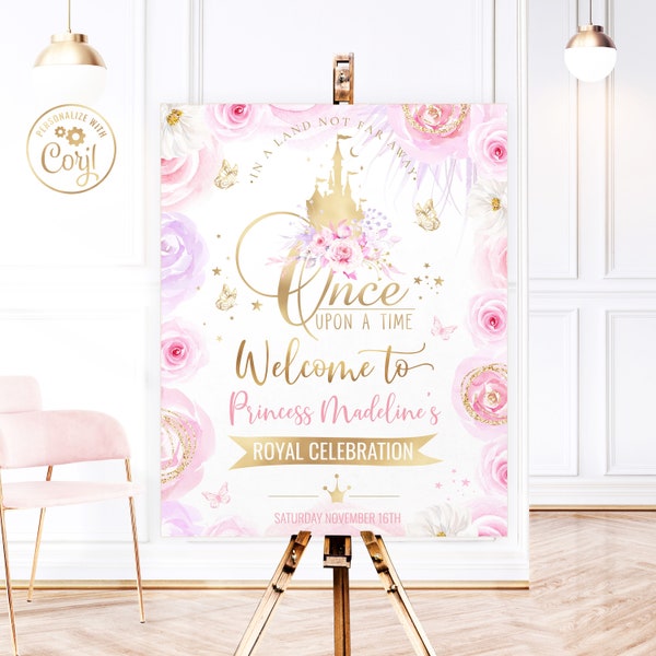 EDITABLE Welcome Sign Princess 1st Birthday Party. Rose Flowers Once Upon Door Sign. Poster First Birthday Girl Pink Pastel Floral Castle
