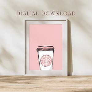 Pink Starbucks Coffee Cup Print: Luxury Home & Office Decor (Digital Download)